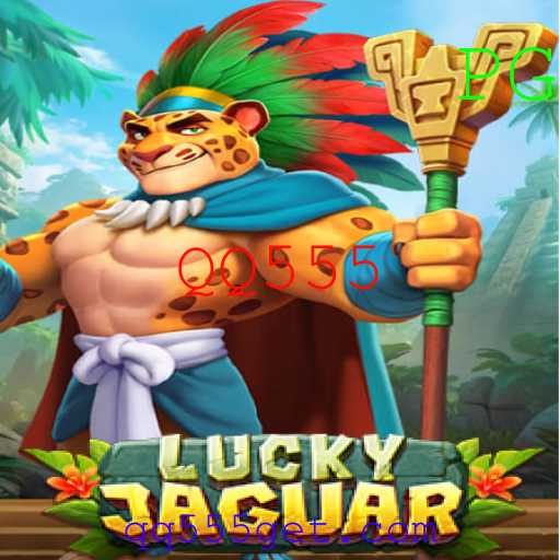 Descubra LuckyJaguar: O Novo Fenômeno dos Jogos com QQ555