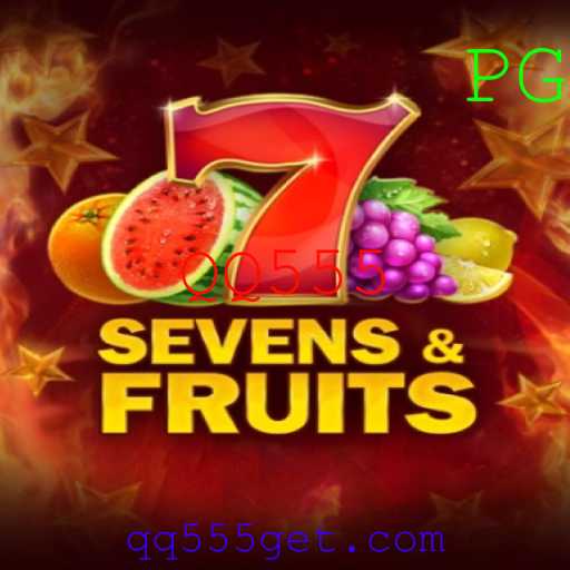 SevensFruits: Uma Experiência de Jogo Envolvente com QQ555